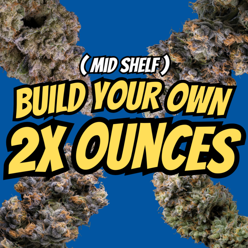 Mid – Build Your Own 2Oz